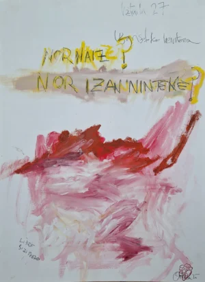 Nor Naiz? · Tinta china, acrílico, óleo y pintura industrial · Ortubia 2025